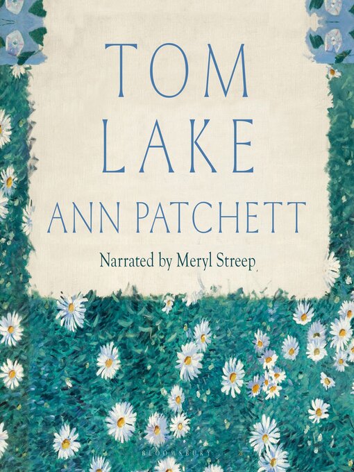 Title details for Tom Lake by Ann Patchett - Available